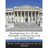 Development of a 10 Ah, Prismatic, Lithium-Ion Cell for NASA/Gsfc