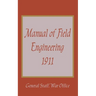 Manual of Field Engineering, 1911