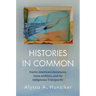 Histories in Common: Native American Literatures, Extra Archives, and the Indigenous Transpacific