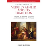 A Companion to Vergil's Aeneid and its Tradition