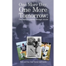 One More Day, One More Tomorrow; One Family's Journey Through Suicide.