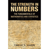 The Strength In Numbers: The Fundamentals of Mathematics and Statistics Revised Edition