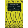 Flower Phantoms