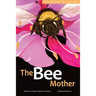 The Bee Mother