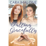 Falling Gracefully: A Lesbian Romance