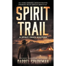 Spirit Trail: A Western Adventure