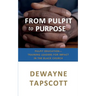 From Pulpit to Purpose