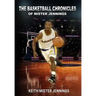 The Basketball Chronicles of Mister Jennings