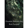 Gunshot, Peacock, Dog