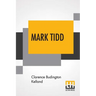 Mark Tidd: His Adventures And Strategies