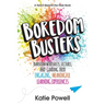 Boredom Busters: Transform Worksheets, Lectures, and Grading into Engaging, Meaningful Learning Experiences