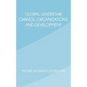 Global Leadership, Change, Organizations, and Development