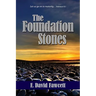 The Foundation Stones: Let us go on to maturity ... Hebrews 6:1