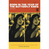 Born in the Year of the Butterfly Knife