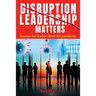 Disruption Leadership Matters: lessons for leaders from the pandemic
