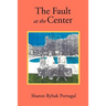 The Fault at the Center