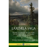 Laxdæla Saga: Translated from the Icelandic of Ancient Nordic Folklore, Myths and Legends (Hardcover)