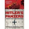 Hitler's Panzers: The Lightning Attacks that Revolutionized Warfare