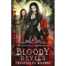 Bloody Devils: A Dark Urban Fantasy Story