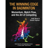 The Winning Edge in Badminton: Momentum, Match Flow and the Art of Competing