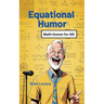 Equational Humor