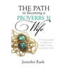 The Path to Becoming a Proverbs 31 Wife: Walking in Your God-given Role