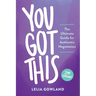 You Got This: The Ultimate Guide for Authentic Negotiation (Second Edition)