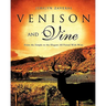 Venison and Vine