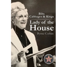 BIBS Cabbages and Kings: Lady of the House