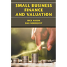 Small Business Finance and Valuation