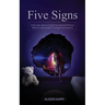 Five Signs: A Burning Light to Guide Free-Spirited Women, Witches and Empaths Through the Darkness