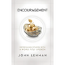 Encouragement: Refreshing Others with a Word Fitly Spoken