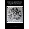 Dreaming rhythms: Despertando silencios