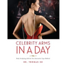 Celebrity Arms in a Day: Body Sculpting with the New Interactive Lipo Method