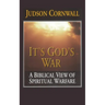 It's God's War: A Biblical View of Spiritual Warfare