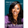 Prepared for a Purpose: Embrace the Process