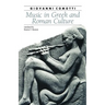 Music in Greek and Roman Culture