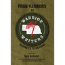 From Warriors to Warrior Writers: Journeys to Healing