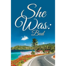 She Was