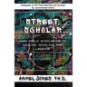 Street Scholar: Using Public Scholarship to Educate, Advocate, and Liberate