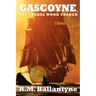 Gascoyne, the Sandal Wood Trader