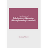 Handbook of Polyhydroxyalkanoates (Bioengineering Essentials)