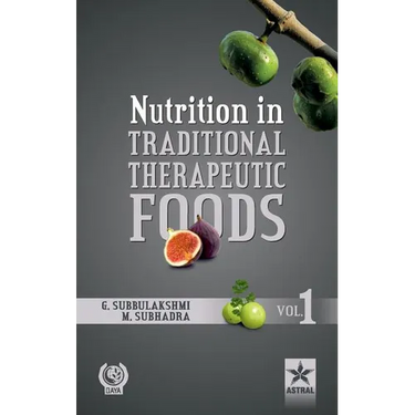 Nutrition in Traditional Therapeutic Foods Vol. 1