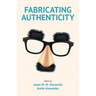 Fabricating Authenticity