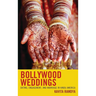 Bollywood Weddings: Dating, Engagement, and Marriage in Hindu America