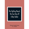 The Fighting Mascot, The True Story Of A Boy Soldier