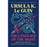 The Language of the Night: Essays on Writing, Science Fiction, and Fantasy