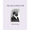 The Souls of Black Folk