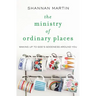 The Ministry of Ordinary Places: Waking Up to God's Goodness Around You