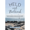 Held and Beloved: Discover the Passion to Tell Your Own Story of Jesus, the One Who Holds You and Loves You Like No Other!